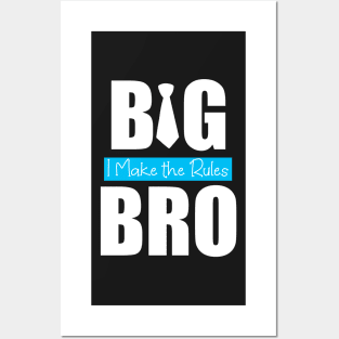 Big bro I make the rules,Rakhi, Raksha bandhan Posters and Art